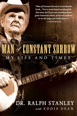 Man of Constant Sorrow - Üzgün bir Adamın Melodisi ile İçinize Dökülen Acı ve Nostalji